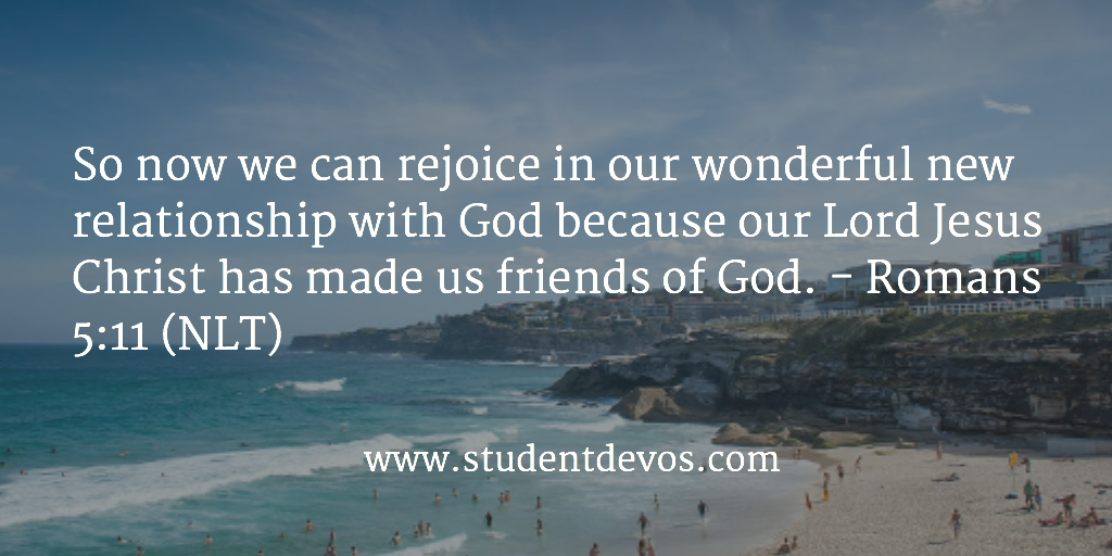 Daily Bible Verse And Devotion Romans 5 11 Student Devos Youth 