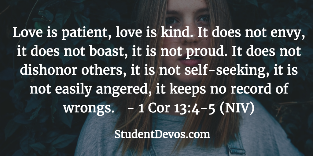 Teen Devotion on Loving Others - 1 Corinthians 13:4-5