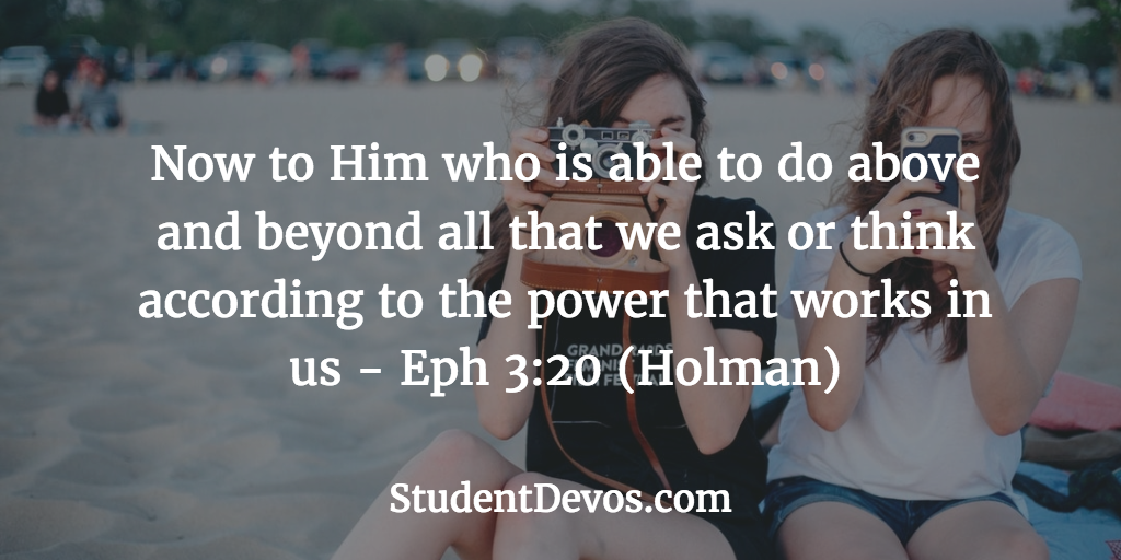Daily Bible Verse and Devotion on Ephesians 3:20 for teens and youth