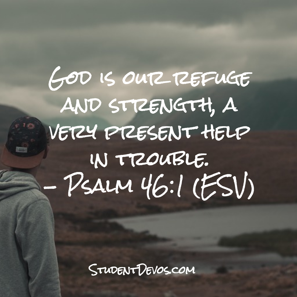 Daily Bible Verse and Devotion - Psalm 46:1 | Student Devos - Youth and