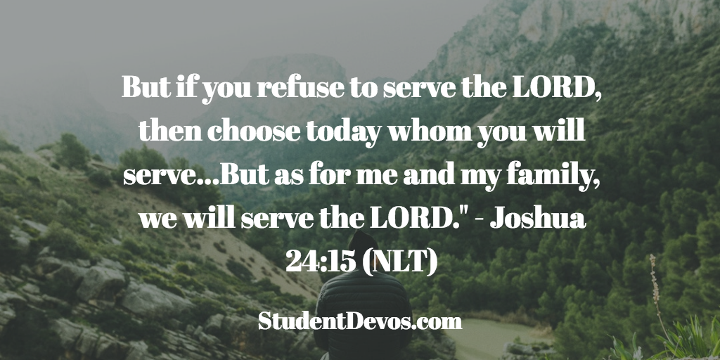 Daily Bible Verse And Devotion Joshua 24 15 Student Devos Youth 