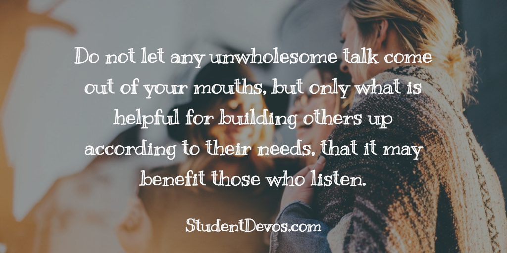 ephesians bible verse devotion daily unwholesome others talk building any come words those discipleship mouths helpful let teen