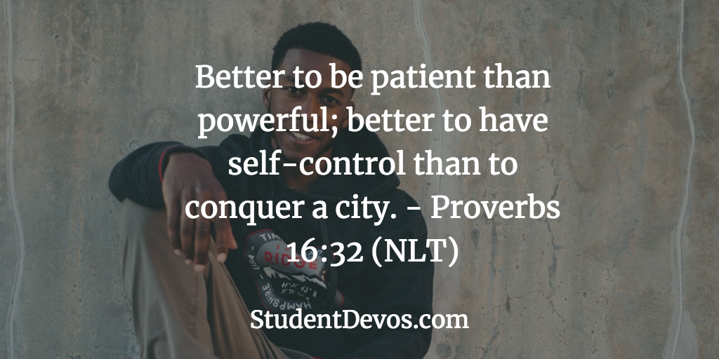 daily-bible-verse-and-devotion-proverbs-16-32-student-devos-youth