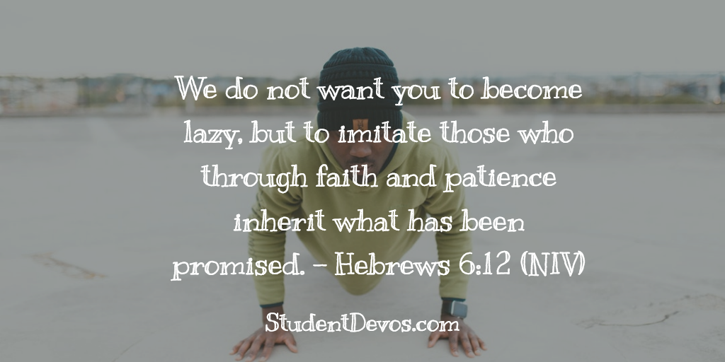 BIble Verse and Devotion on Being Patient