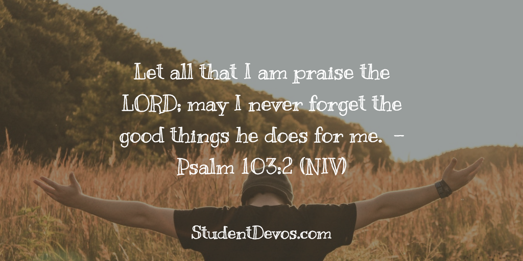 Teen Devotion and Bible Verse on Not forgetting God