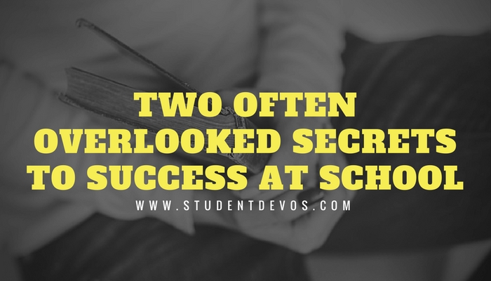 Youth and Teen Devotion - Two Often Overlooked Secrets to Success at School