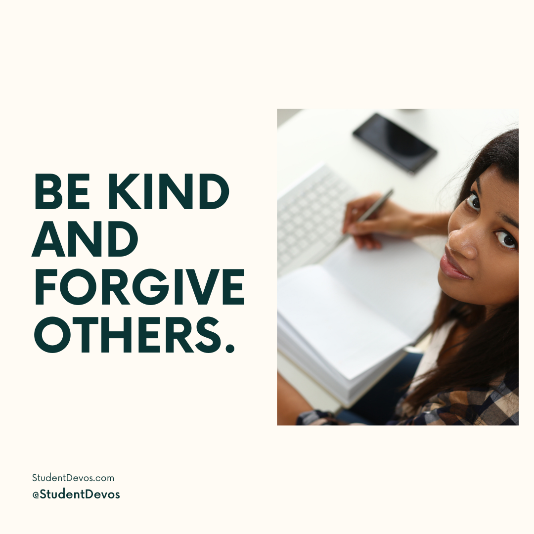 Be Kind and forgive others