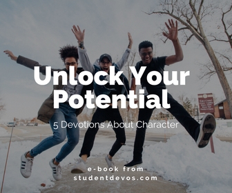 Unlock Your Potential - 5 Devotions About Character