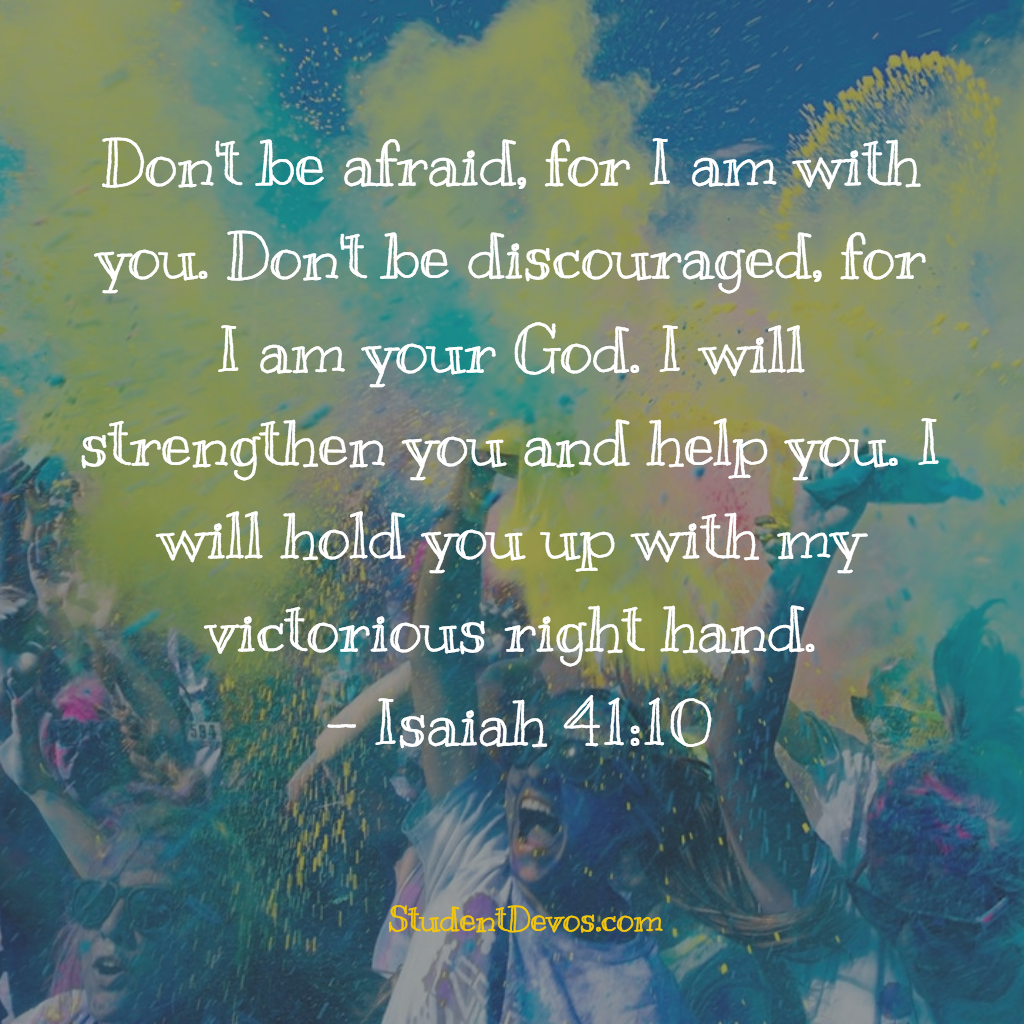 Daily Bible Verse and Devotion - Isaiah 41:10 | Student Devos - Youth ...