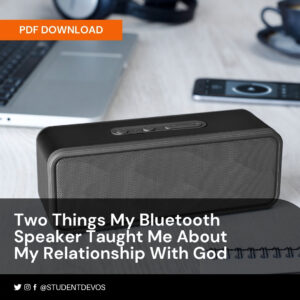 Icon for Two Things My Bluetooth Speaker Taught Me About my relationship with God
