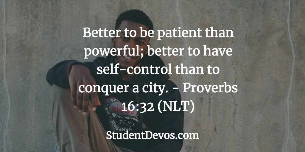 Daily Bible Verse and Devotion - Patience and Self Control