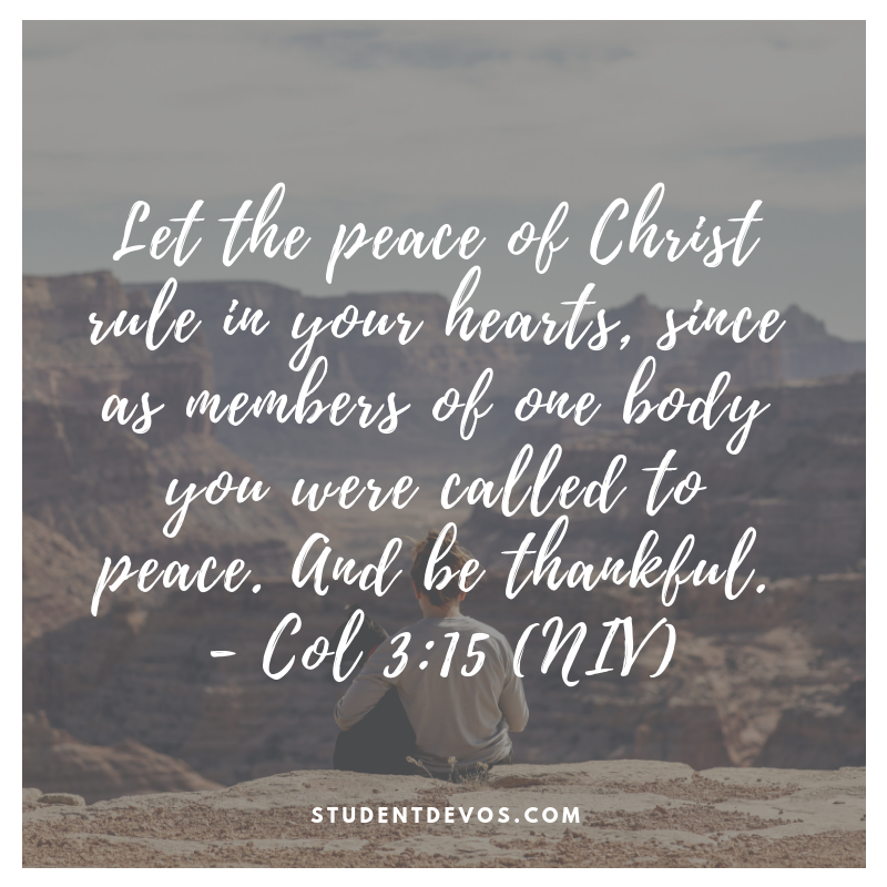 Let the peace of Christ rule in your hearts, since as members of one ...