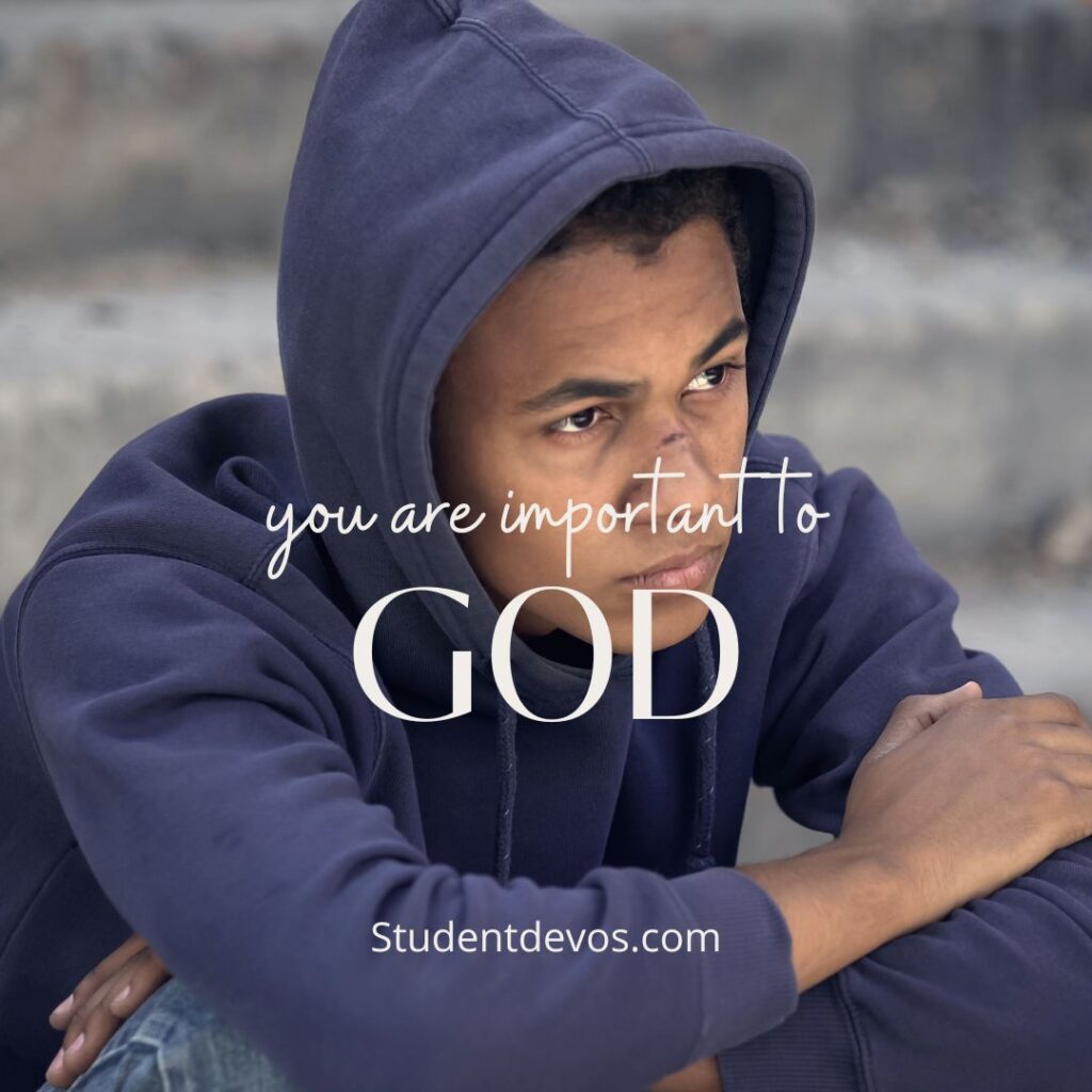 You are important to God
