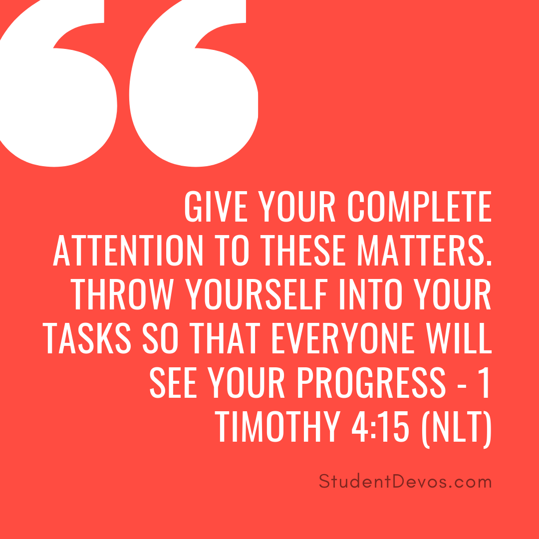 Daily Bible Verse and Devotion – 1 Timothy 4:15 | The Z