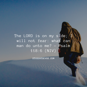 Daily Bible Verse and Devotion – Psalm 118:6 – The Z