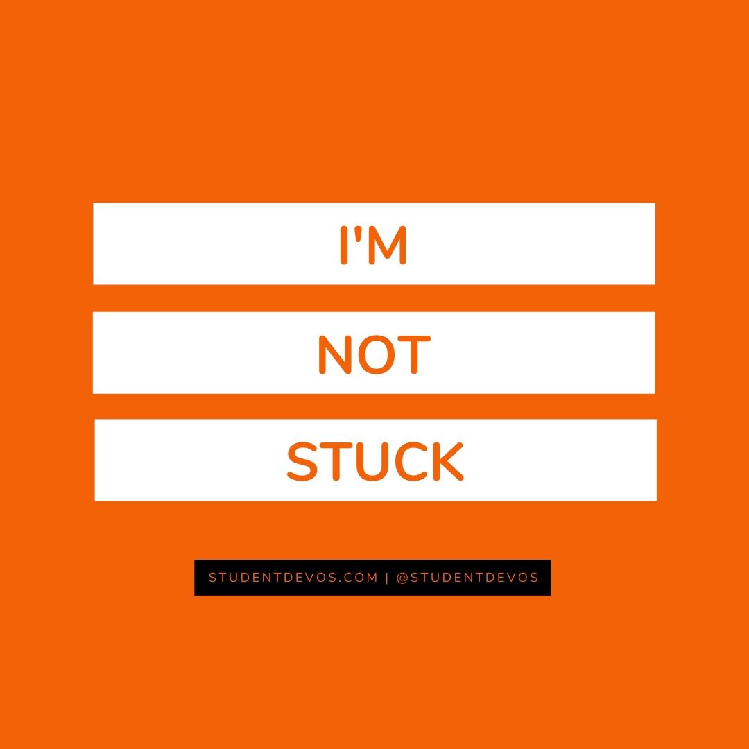 I am not stuck