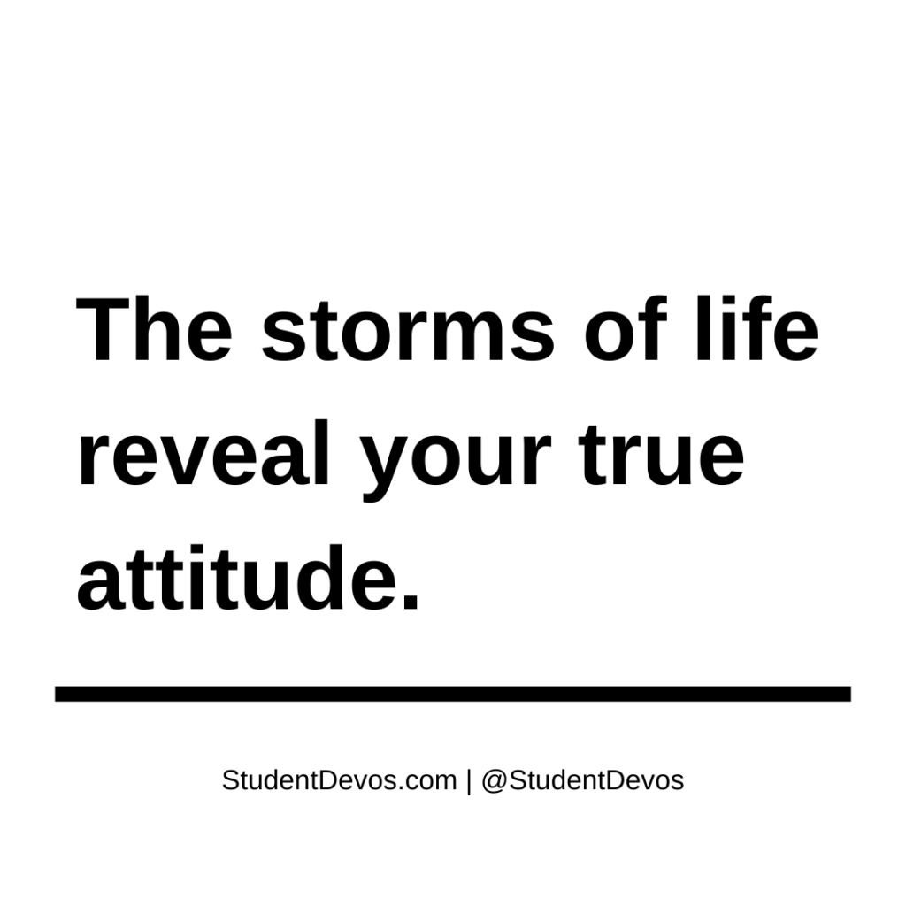 How S Your Attitude In The Middle Of A Storm Student Youth Devotion