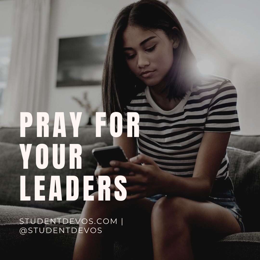 Teen Devotion on praying for your leaders