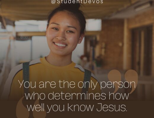 You are the only person who determines how well you know Jesus.
