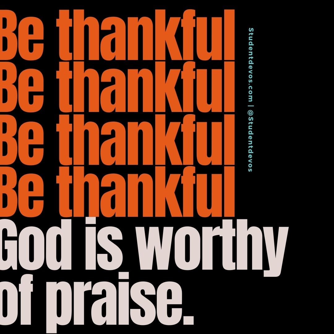 God is worthy of praise