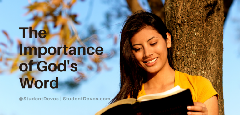 The Importance of God's Word | Student Devos - Youth & Teen Devotions