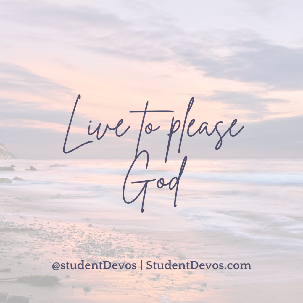 Live to Please God