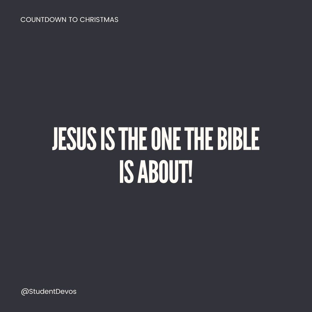 Jesus is the one the BIble is about