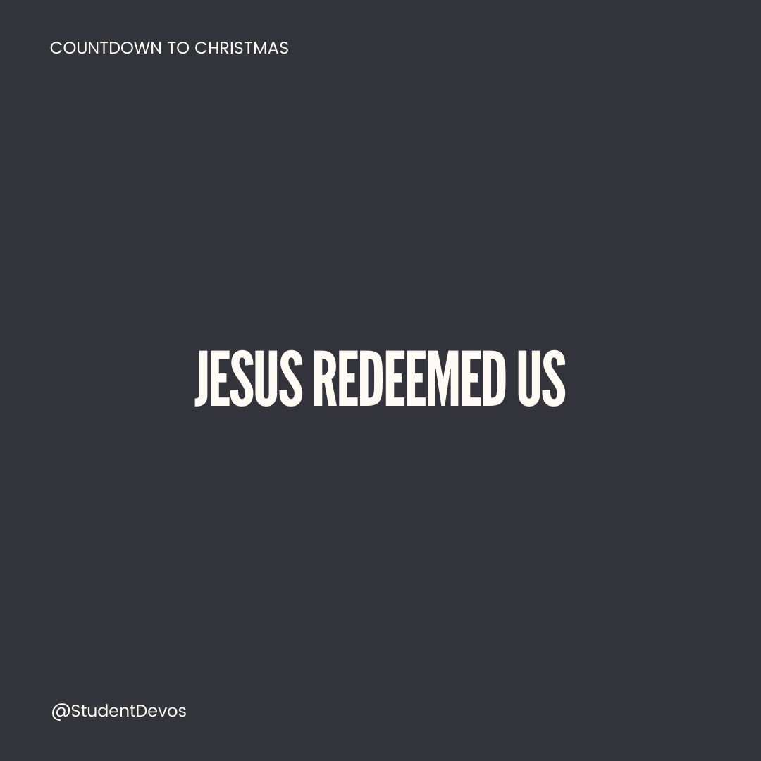 Jesus redeemed us