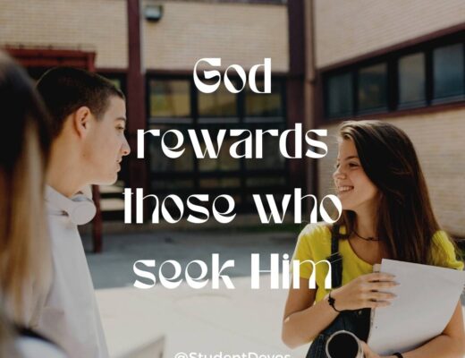 God rewards those who seek HIm