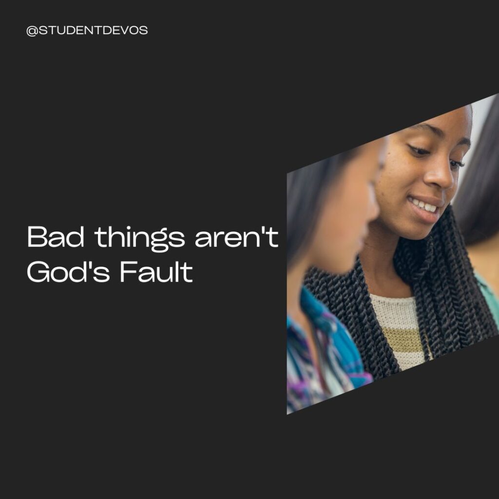 Bad things aren't gods fault