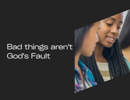 Bad things aren't gods fault