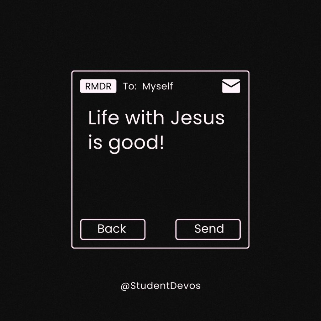 Life with Jesus is good