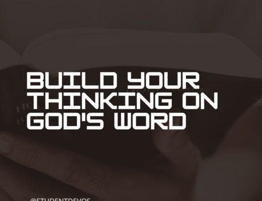 Build your thinking on God's Word